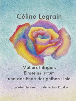 cover image of Mutters Intrigen, Einsteins Irrtum und das Ende der gelben Linie
